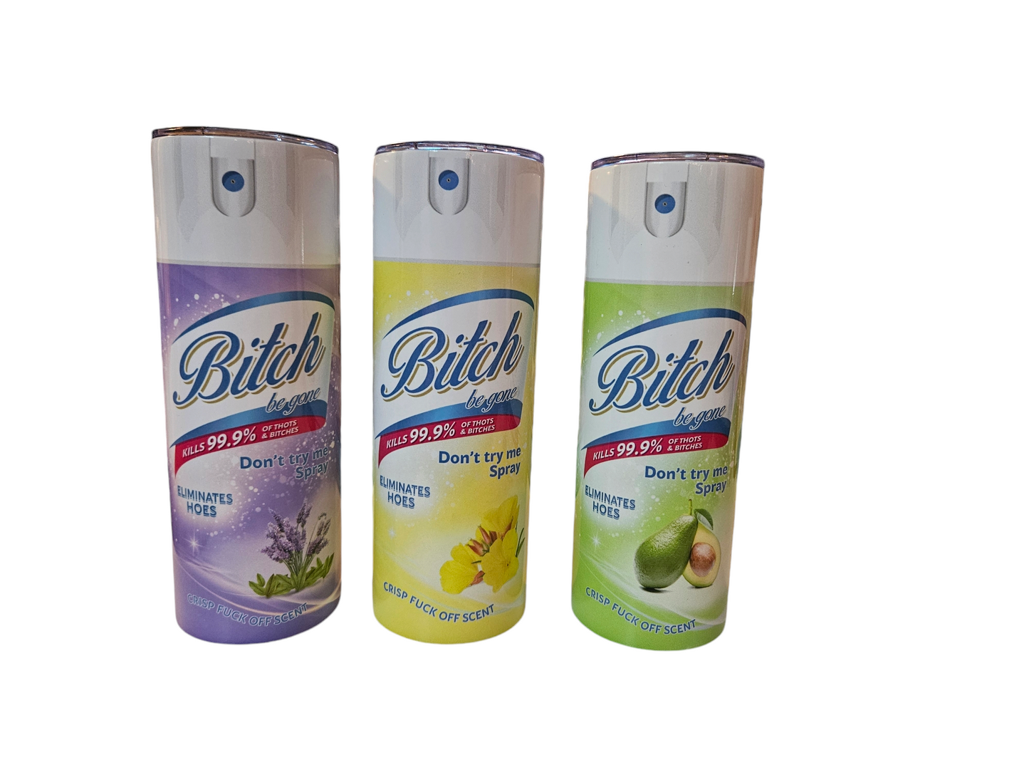 Bitch Spray Tumbler